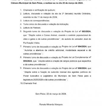 Pauta da 4ª (Quarta) reunião Ordinária da 4ª (Quarta) Sessão Legislativa da Câmara Municipal de Sem Peixe